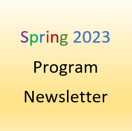 Spring 2023 Program Newsletter